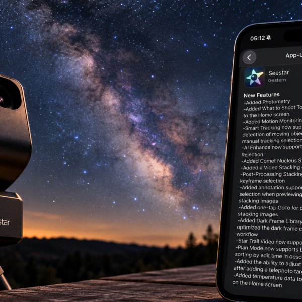 S50 Pro Test – Tag 51: Großes App-Update mit Kometen-Stacking, Video-Stacking und neuen Möglichkeiten bei der…